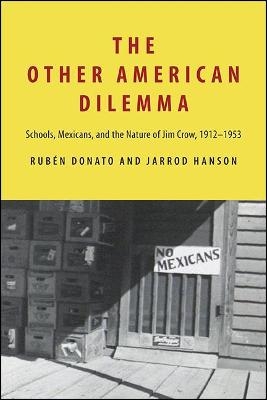 The Other American Dilemma - Rubén Donato, Jarrod Hanson