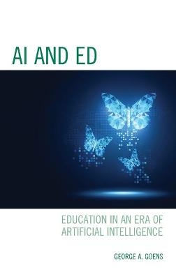 AI and Ed - George A. Goens