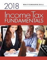 Income Tax Fundamentals 2018 (with Intuit ProConnect Tax Online 2017) - Gill, Steven; Whittenburg, Gerald