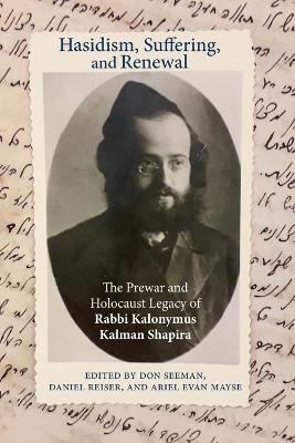 Hasidism, Suffering, and Renewal - 