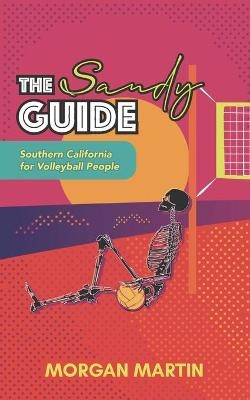 The Sandy Guide - Morgan Martin