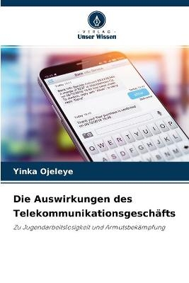 Die Auswirkungen des Telekommunikationsgeschäfts - Yinka Ojeleye