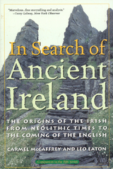 In Search of Ancient Ireland -  Leo Eaton,  Carmel McCaffrey