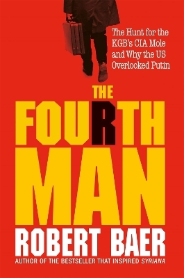 The Fourth Man - Robert Baer