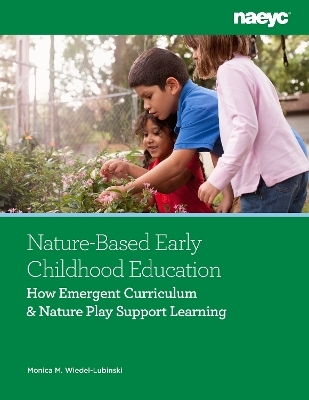 Nature-Based Early Childhood Education - Monica Wiedel-Lubinski