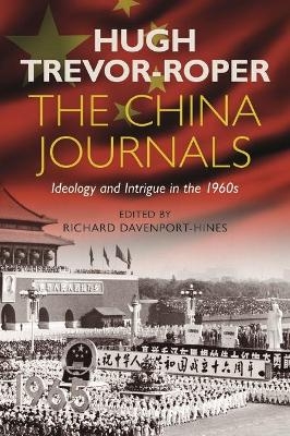 The China Journals - Hugh Trevor-Roper