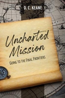 Uncharted Mission - D C Keane