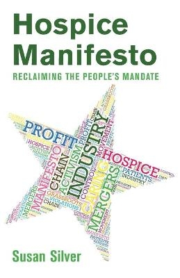 Hospice Manifesto - Susan Silver