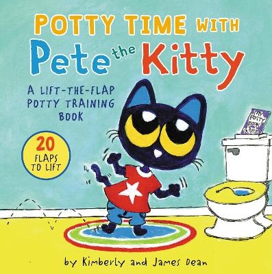 Potty Time with Pete the Kitty - James Dean, Kimberly Dean