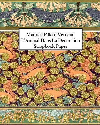 Maurice Pillard Verneuil L'Animal Dans La Decoration Scrapbook Paper - Vintage Revisited Press