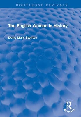 The English Woman in History - Doris Stenton