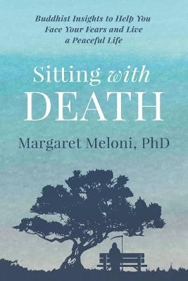 Sitting With Death - Margaret Meloni