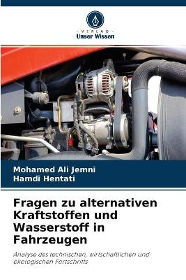Fragen zu alternativen Kraftstoffen und Wasserstoff in Fahrzeugen - Mohamed Ali Jemni, Hamdi Hentati