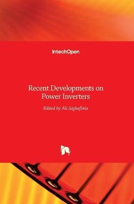 Recent Developments on Power Inverters - 