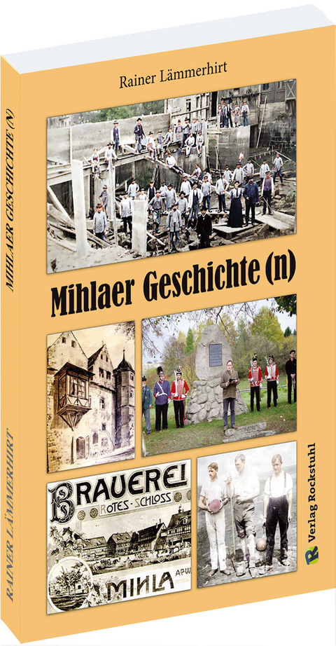 Mihlaer Geschichte(n) - Rainer Lämmerhirt