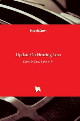 Update On Hearing Loss - 