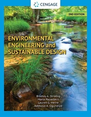 Environmental Engineering and Sustainable Design - Lauren Heine, Bradley Striebig, Maria Papadakis, Adebayo Ogundipe