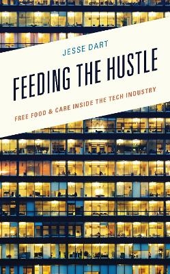 Feeding the Hustle - JESSE DART