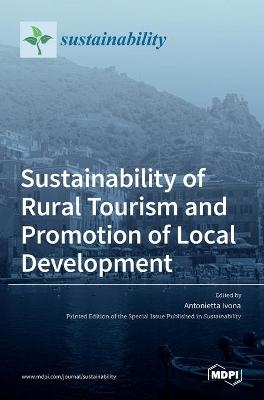 Sustainability of Rural Tourism and Promotion of Local Development