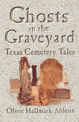 Ghosts In The Graveyard -  Olyve Abbott