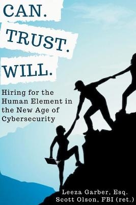 Can. Trust. Will. - Leeza Garber, Scott Olson