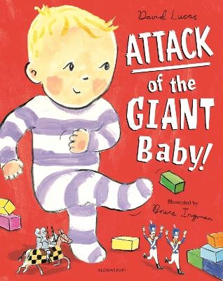 Attack of the Giant Baby! - David Lucas