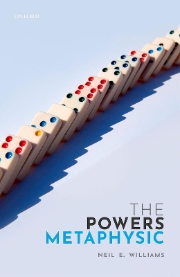The Powers Metaphysic - Neil E. Williams