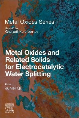 Metal Oxides and Related Solids for Electrocatalytic Water Splitting - 