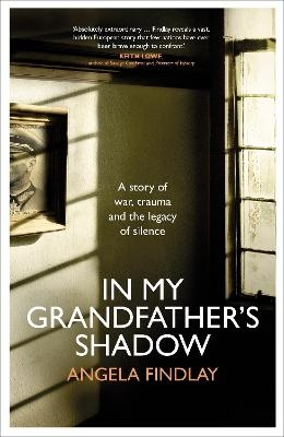 In My Grandfather’s Shadow - Angela Findlay