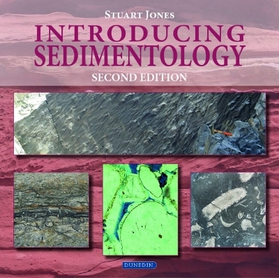 Introducing Sedimentology - Stuart Jones