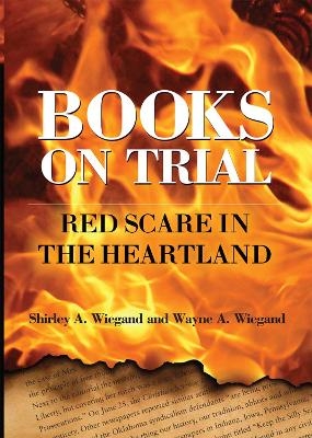 Books on Trial - Shirley A. Wiegand, Wayne A. Wiegand