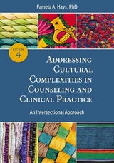 Addressing Cultural Complexities in Counseling and Clinical Practice - Hays, Pamela A.
