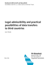 Legal admissibility and practical possibilities of data transfers to third countries - Jana Klauke