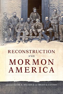 Reconstruction and Mormon America - 