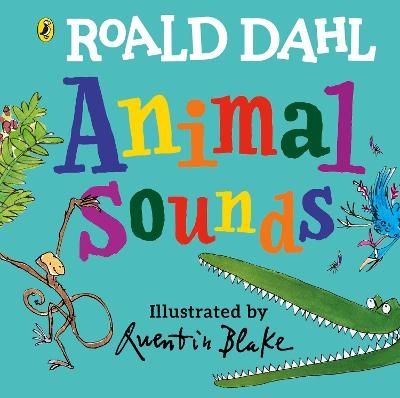 Roald Dahl: Animal Sounds - Roald Dahl