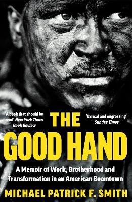 The Good Hand - Michael Patrick F. Smith