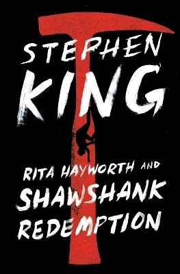 Rita Hayworth and Shawshank Redemption - Stephen King