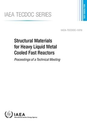 Structural Materials for Heavy Liquid Metal Cooled Fast Reactors -  International Atomic Energy Agency