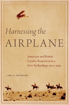 Harnessing the Airplane - Lori A. Henning