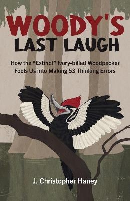 Woody’s Last Laugh - James Christopher Haney