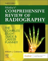 Mosby's Comprehensive Review of Radiography - Callaway, William J.