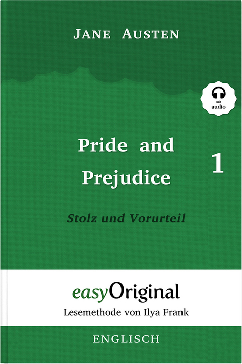 Pride and Prejudice / Stolz und Vorurteil - Teil 1 Hardcover (Buch + Audio-Online) - Lesemethode von Ilya Frank - Zweisprachige Ausgabe Englisch-Deutsch - Jane Austen