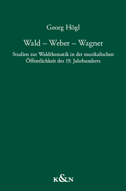 Wald – Weber – Wagner - Georg Högl