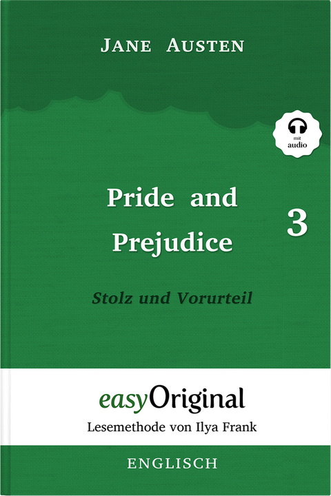 Pride and Prejudice / Stolz und Vorurteil - Teil 3 Hardcover (Buch + Audio-Online) - Lesemethode von Ilya Frank - Zweisprachige Ausgabe Englisch-Deutsch - Jane Austen