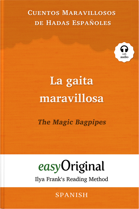 La gaita maravillosa / The Magic Bagpipes (with audio-online) - Ilya Frank’s Reading Method - Bilingual edition Spanish-English