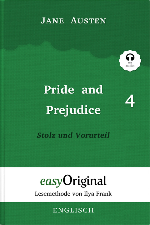 Pride and Prejudice / Stolz und Vorurteil - Teil 4 Hardcover (Buch + Audio-Online) - Lesemethode von Ilya Frank - Zweisprachige Ausgabe Englisch-Deutsch - Jane Austen