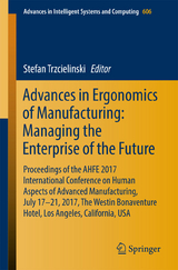 Advances in Ergonomics of Manufacturing: Managing the Enterprise of the Future - 