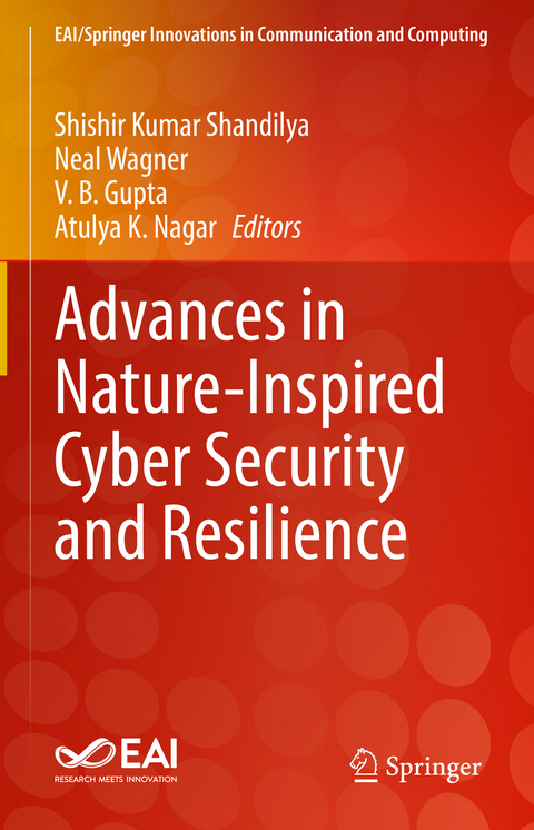 Advances in Nature-Inspired Cyber Security and Resilience - 