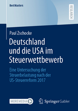 Deutschland und die USA im Steuerwettbewerb - Paul Zschocke