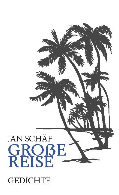 Große Reise - Jan Schäf